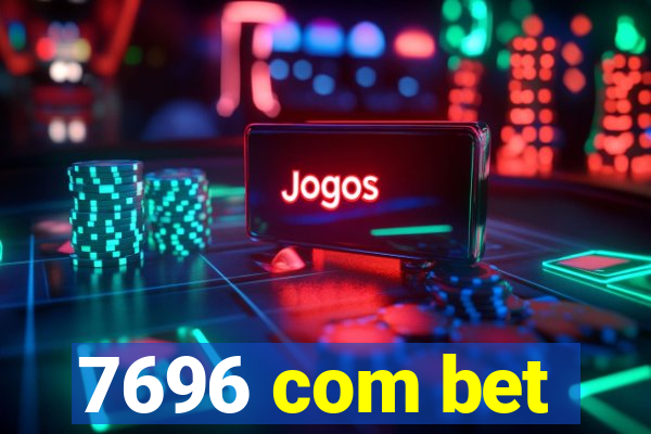 7696 com bet